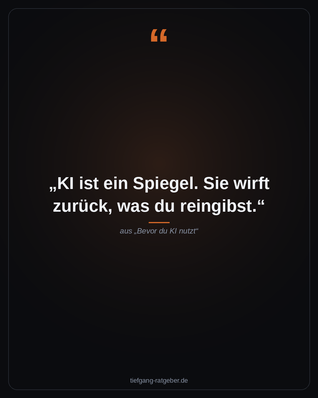 Bevor du KI nutzt