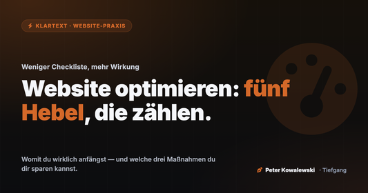 Website optimieren: fünf Hebel, die zählen — Klartext-Artikel von Peter Kowalewski
